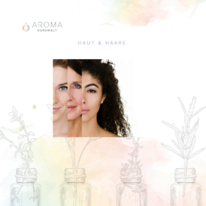 Haut & Haare - Schönheit, Schutz & Ausdruck deiner Seele